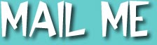 mail me